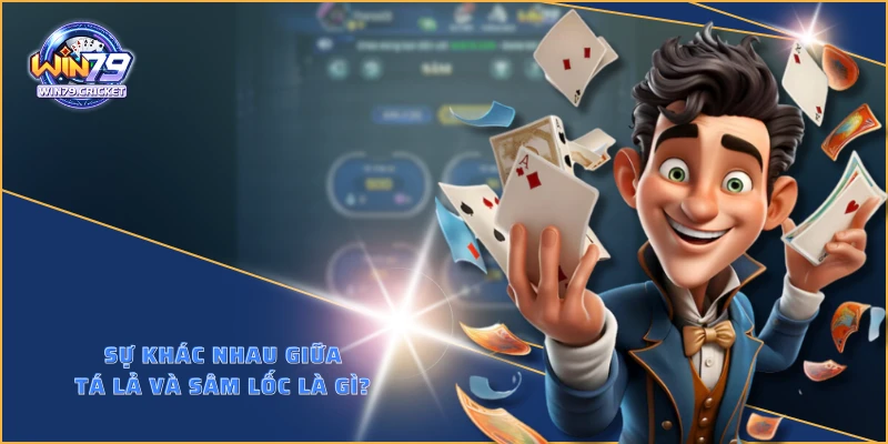 Sự khác nhau giữa tá lả và sâm lốc là gì?